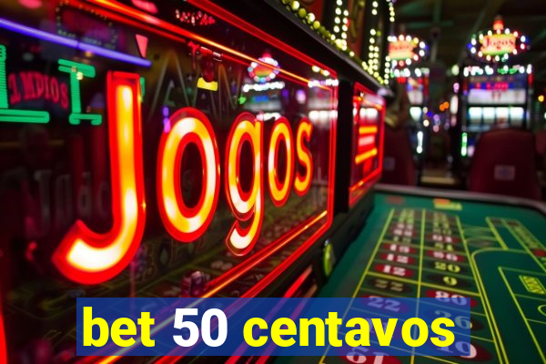 bet 50 centavos